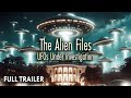 Trailer: The Alien Files