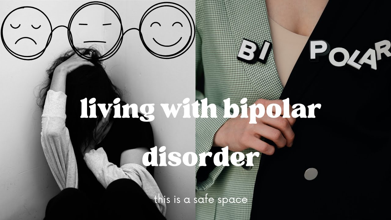 WHAT it's like LIVING with BIPOLAR DISORDER 