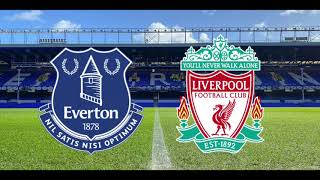 EVERTON VS LIVERPOOL | FULL HIGHLIGHTS AND GOALS