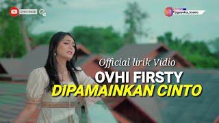 LAGU MINANG TERBARU 2021 - OVHI FIRSTY - DIPAMAINKAN CINTO (OFFICIAL LIRIK VIDIO)