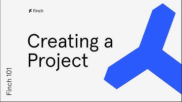 Finch 101: Starting a Project in Finch