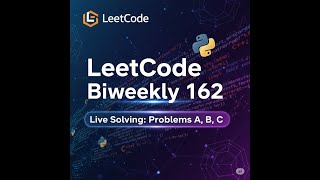 LeetCode Biweekly 162 A,B,C Live Solving