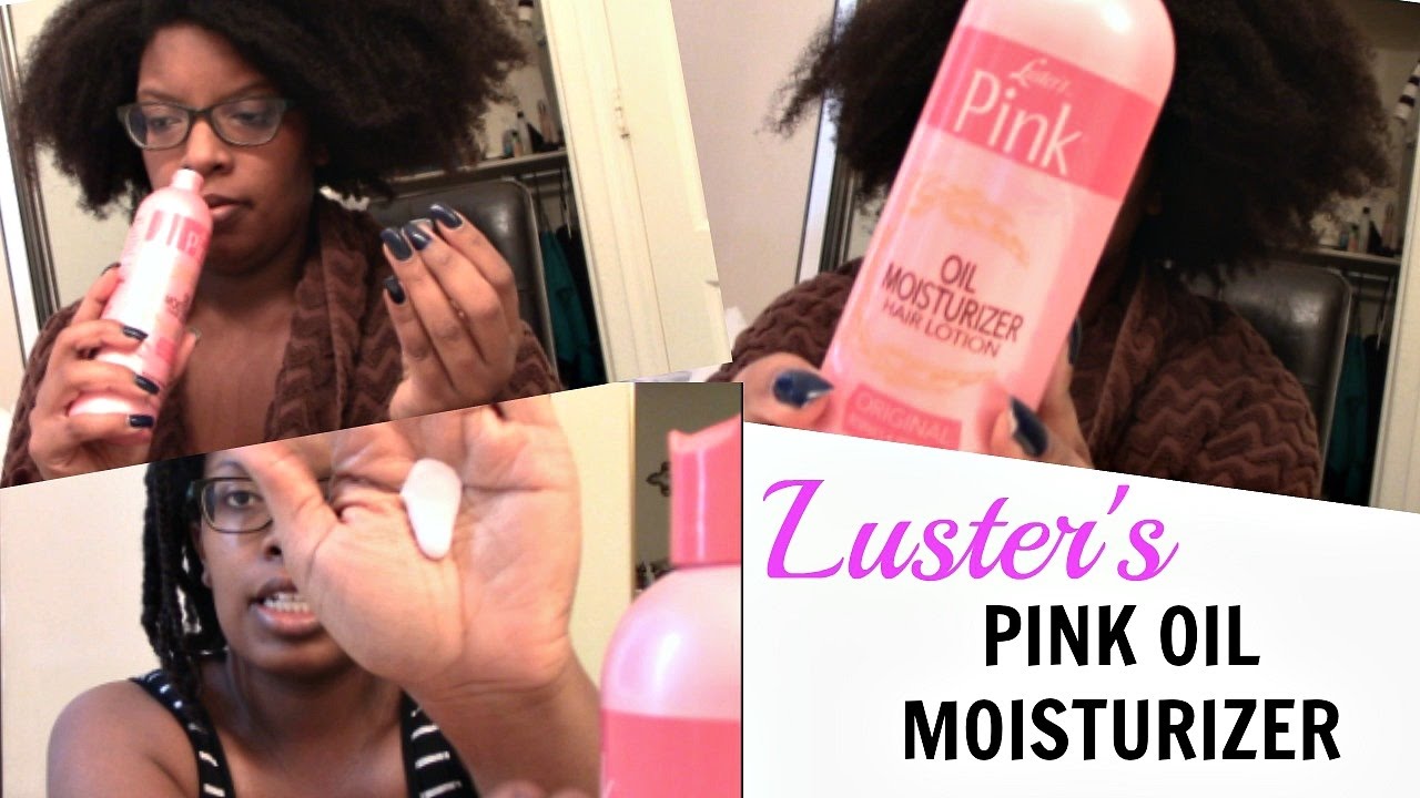 Natural Hair Luster S Pink Oil Moisturizer Does It Work Youtube