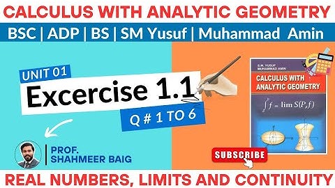 Exercise 1.1 Q1-6 Solution | Calculus with Analytic Geometry | S.M. Yusuf & Muhammad Amin|Hindi&Urdu