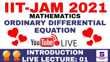 INTRODUCTION TO ORDINARY DIFFERENTIAL EQUATION FOR IIT JAM MATHEMATICS 2021 | IIT JAM SYLLABUS 2021