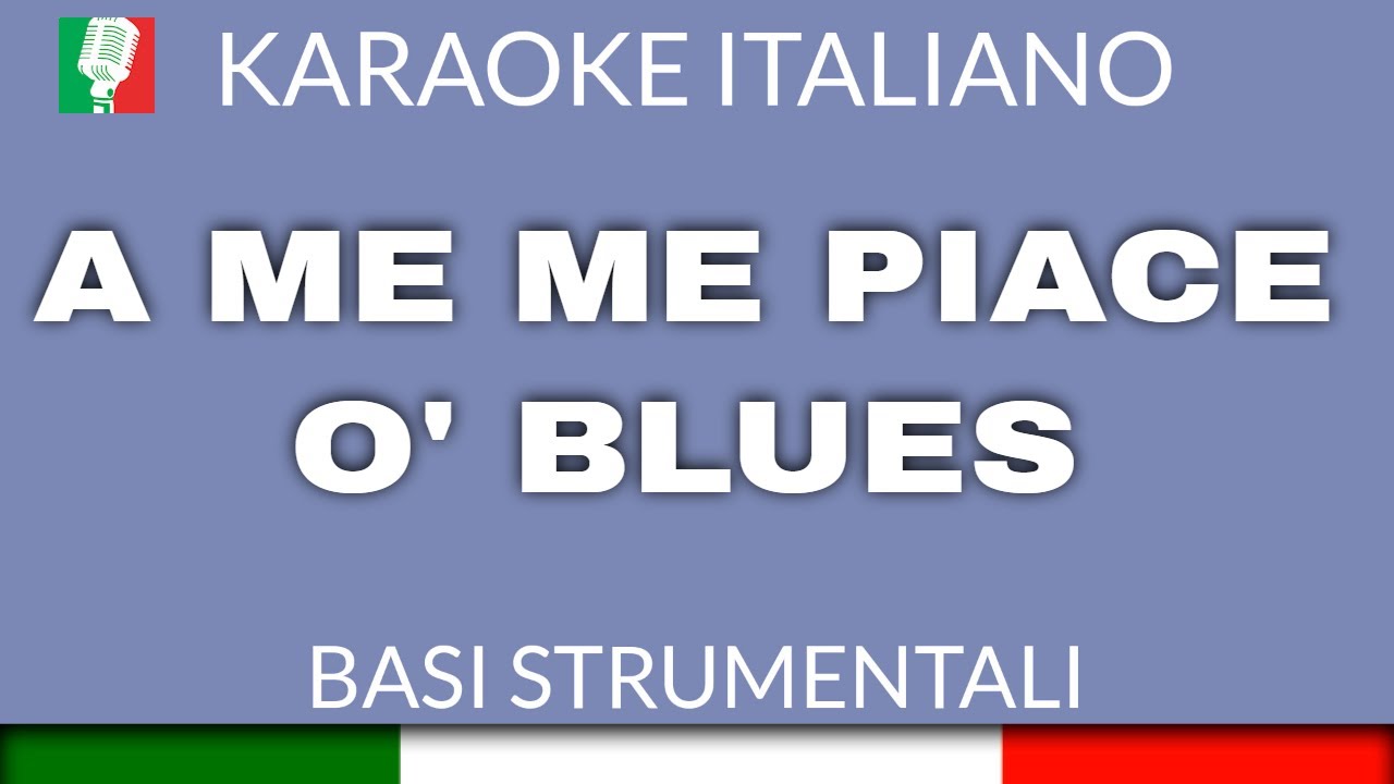 Testo A Me Me Piace O Blues