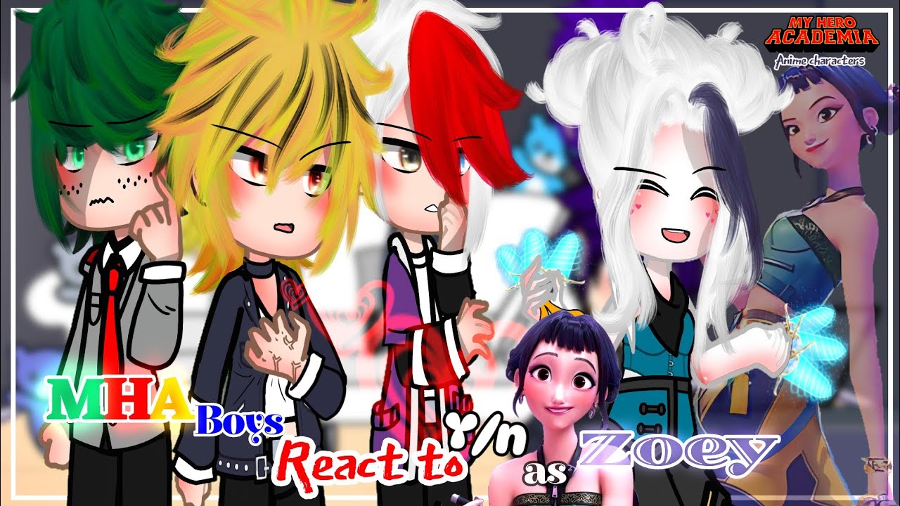 MHA boys React to F!Y/n as Zoey! In huntrix||•Requested•||Gachaclub||Fandom(FitY/n) GCMM/GLMM