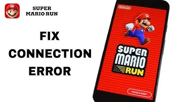 How To Fix And Solve Connection Error On Super Mario Run App | Final Solution