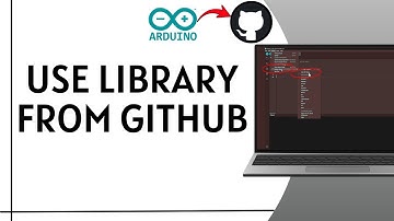 How to Install Arduino Library From GitHub –Step By Step Guide 2025