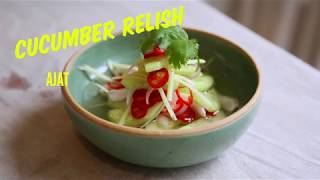 Cucumber Relish- Ajat