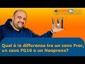 Qual è la differenza tra il cavo FROR e il cavo FG16? Pillola N.109 di materiale elettrico