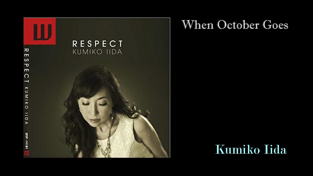 Kumiko Iida - When October Goes - YouTube