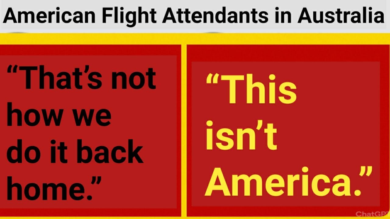 Tales Of The Most Outrageous,  Rude American Flight Attendants In Australian Airlines