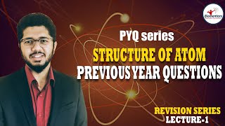 Structure of Atom I Concepts With Previous Year MCQs  | Revision Series L - 1 | Chinmay Sir