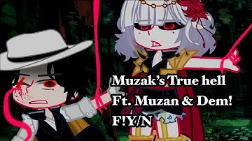 Muzan’s True Hell || Ft. Muzan & Dem!F!Y/N ||