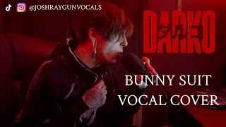 Darko Us Bunny Suit Vocal Cover X Joshraygunvocals