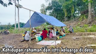 kehidupan Rahman story dan Istri di desa saat libur camping
