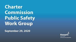 September 29, 2020 Charter Commission Public Safety Work Group