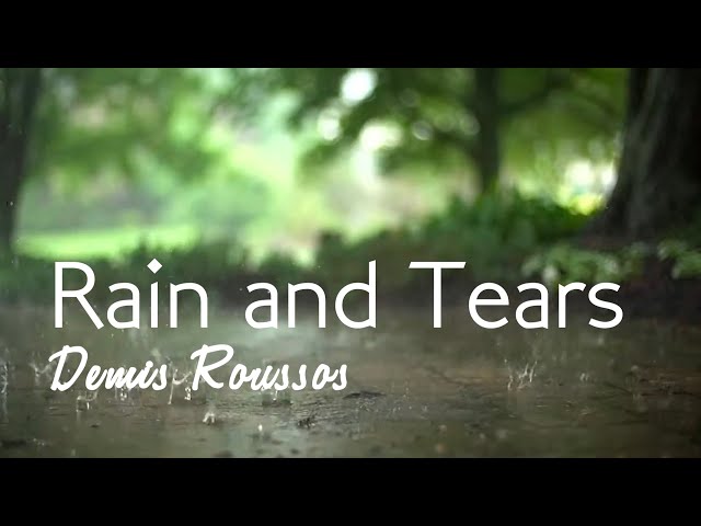 Rain and Tears Terjemahan Demis Roussos class=