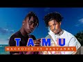 RAYVANNY ft MACVOICE - TAMU official lyrics