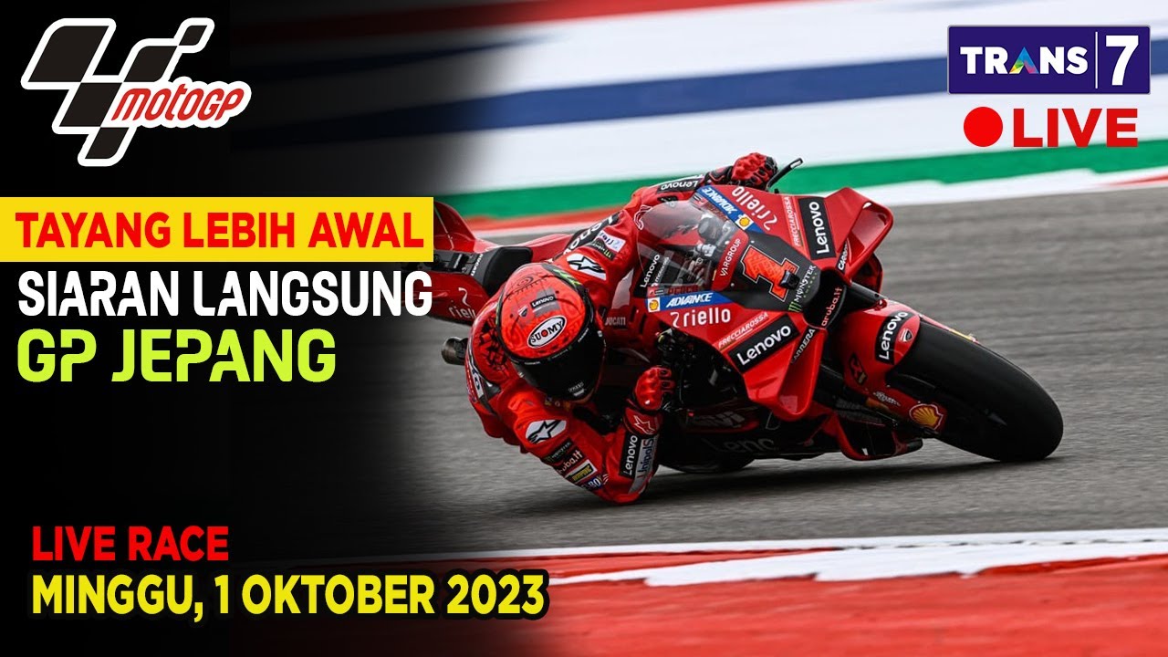 JADWAL SIARAN LANGSUNG RACE MOTO GP JEPANG HARI INI LIVE TRANS 7 - YouTube
