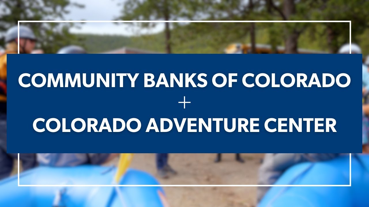 Colorado Adventure Center and Community Banks of Colorado YouTube