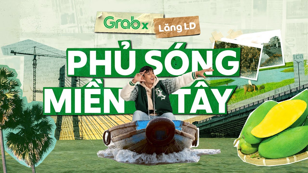 LĂNG LD x GRAB | Phủ Sóng Miền Tây