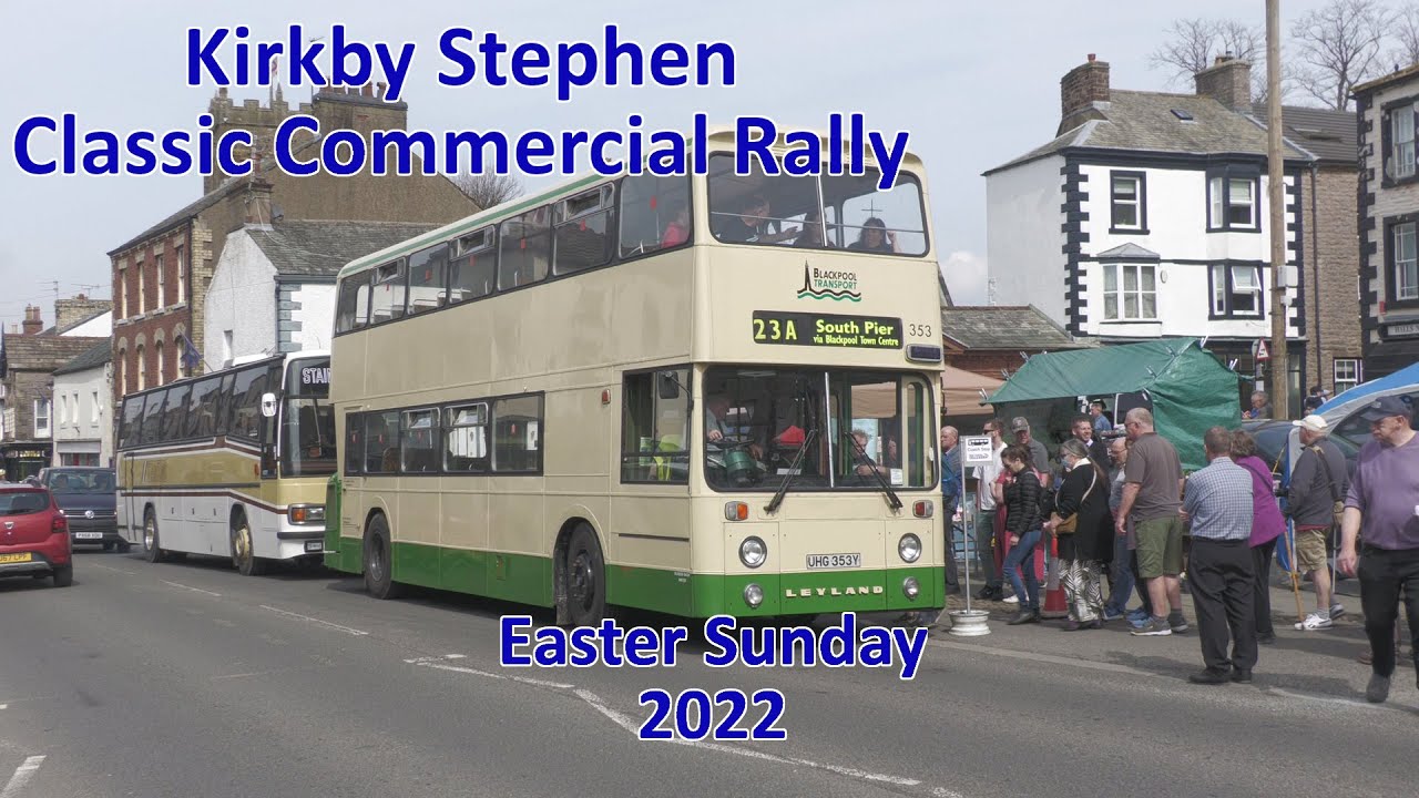 Kirkby Stephen Classic Commercial Rally Easter Sunday 2022 - YouTube
