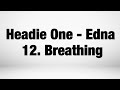 Headie One Breathing Lyrics Edna mp3