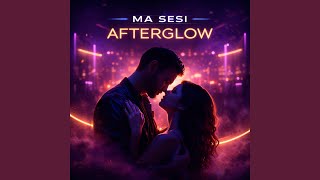 AFTERGLOW