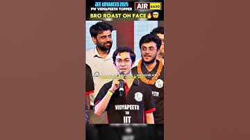 Bro Roast His Friends🤯🔥- JEE Advance Topper #shorts #pw #iit #iitjee #jeeadvanced #physicswallah