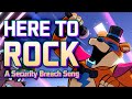 HERE TO ROCK - A Security Breach Parody Song