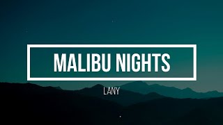 LANY - Malibu Nights Lyrics