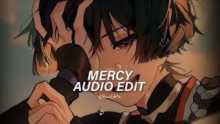 Mercy - Shawn Mendes [Edit Audio] 「Please Have Mercy On Me..」