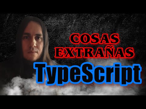 5 COSAS EXTRAÑAS en TypeScript