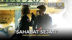 OST. FILOSOFI KOPI 2 : BEN & JODY - Sahabat Sejati  - Durasi: 4:44. 