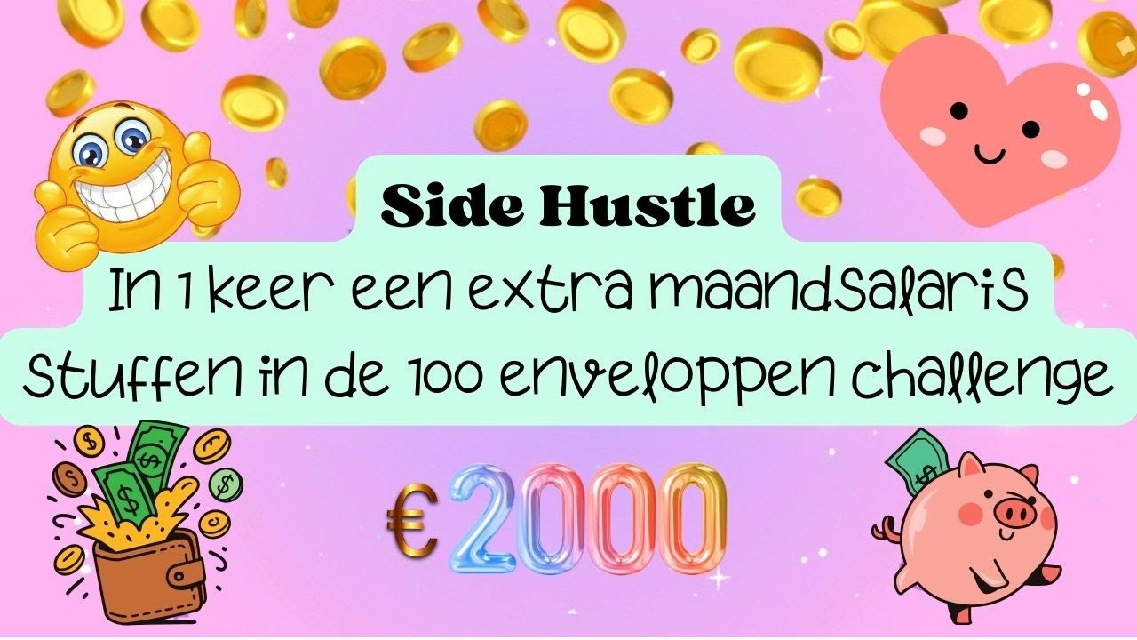 SIDEHUSTLE ! In 1 keer een extra MAANDSALARIS stuffen in de 100 enveloppen challenge !!!