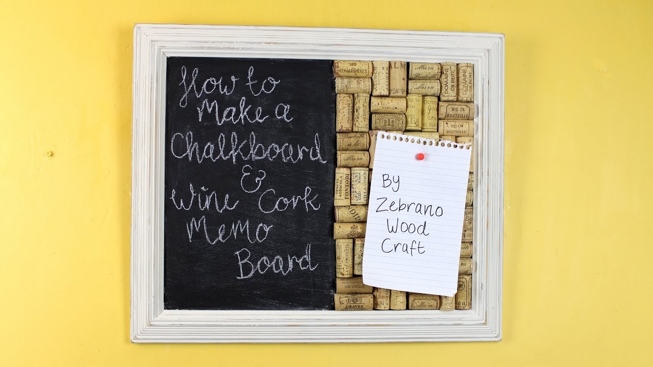 How To Make A Chalkboard Wine Cork Memo Board You How To Make A Chalkboard Wine Cork Memo Board