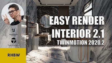 EASY RENDER INTERIOR 2.1 with TWINMOTION 2020.2