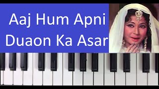 Video thumbnail of "Aaj Hum Apni Duaon Ka Asar -- Keyboard/Piano/Harmonium Tutorial"