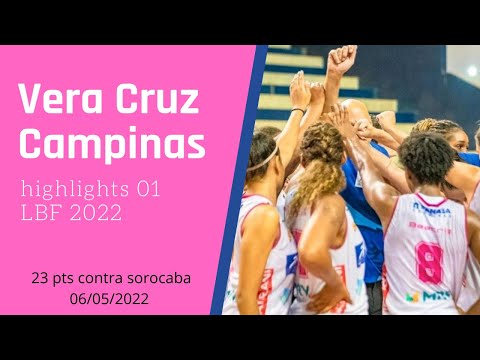 Highlights VeraCruz Campinas 01 - primeiro quarto incrível contra Sorocaba LBF 2022