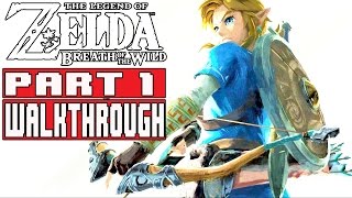 The Legend of Zelda Breath of the Wild Gameplay Walkthrough Part 1 FULL GAME - No Commentary