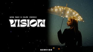 Qing Madi &amp; Chlöe - Vision (Remix) (Lyrics)