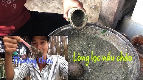 Lễ cúng giàng và món cháo lòng lọc của dân jarai