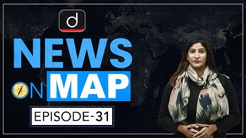 NEWS ON MAP | WORLD MAPPING | PLACES IN NEWS UPSC 2023 | DRISHTI IAS English
