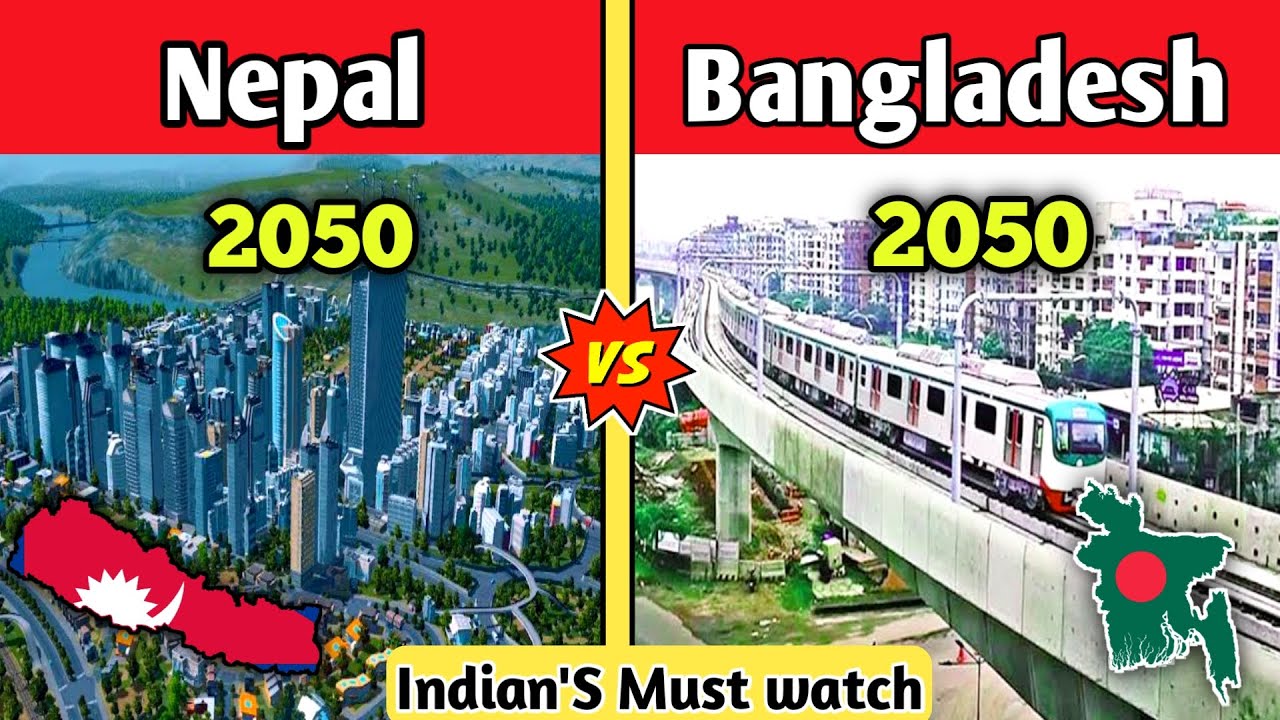 Nepal 2050 Vs Bangladesh 2050 Comparison Bangladesh VS Nepal Country nepal-2050-vs-bangladesh-2050-comparison-bangladesh-vs-nepal-country