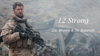 Zac Brown & Sir Rosevelt - It Goes On 12 Strong soundtracks