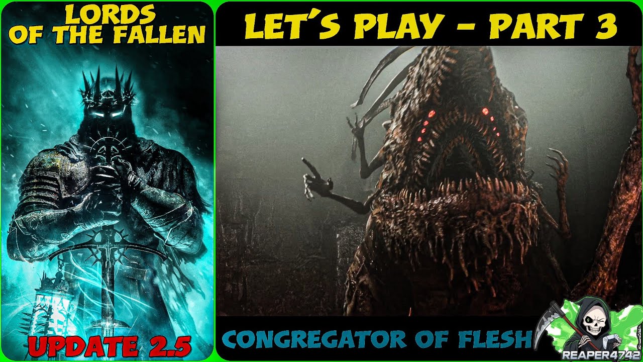 Congregator Of Flesh | Lords Of The Fallen Let's Play Part 3 | Blind