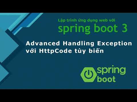 Khóa học Java spring boot 3: #11 Quản lý Exception và trả về Response ...