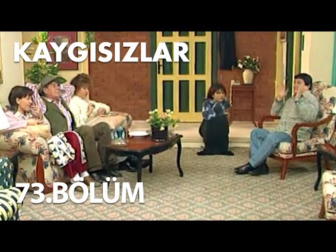 Kaygısızlar 73.Bölüm - Full Bölüm